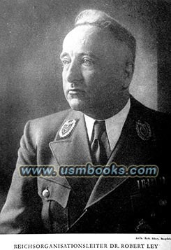 Reichsorganisationsleiter Dr. Robert Ley