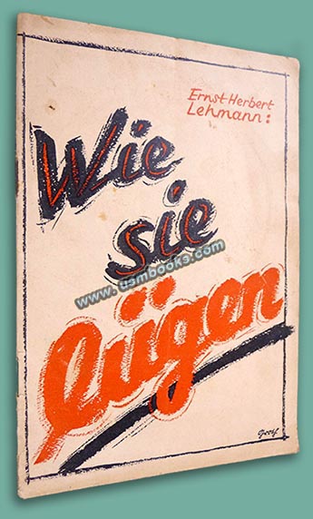 Wie Sie Luegen (How they Lie) by Ernst Hubert Lehmann