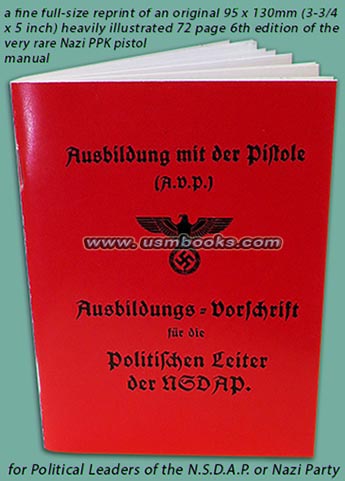 Ausbildungs-Vorschrift für die Politischen Leiter der NSDAP Ausbildung mit der Pistole