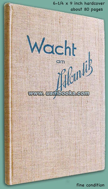 Wacht am Atlantik, Eine Bildfolge von Suedwest Frankreich fuer den deutschen Soldaten